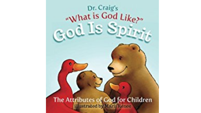 godisspiritcraig God is Spirit (What is God Like? #1) - William Lane Craig