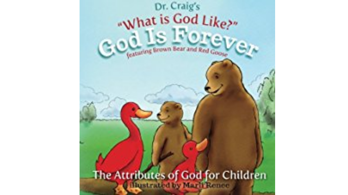 godisforevercraig God is Forever (What is God Like? #3) - William Lane Craig