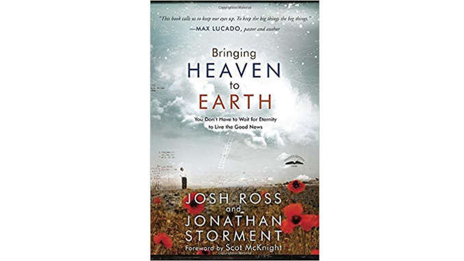 bringingheaventoearthrossstorment Bringing Heaven to Earth Josh Ross Jonathan Storment